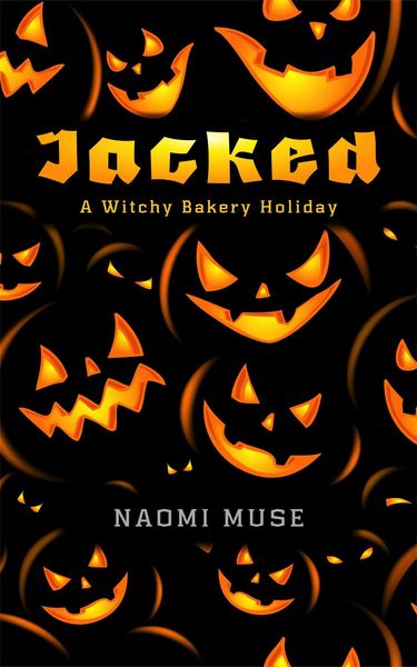 Produktbild: Jacked (Witchy Bakery Holiday, #1)