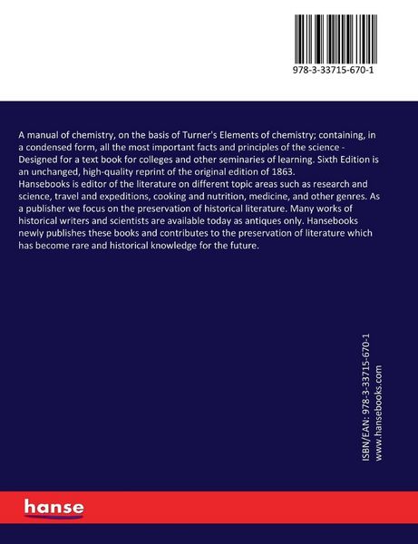 Produktbild: A manual of chemistry, on the basis of Turner's Elements of chemistry; containing, in a condensed form, all the most important facts and principles of