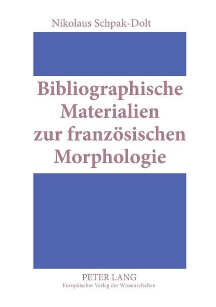 Produktbild: Bibliographische Materialien zur franz&ouml;sischen Morphologie