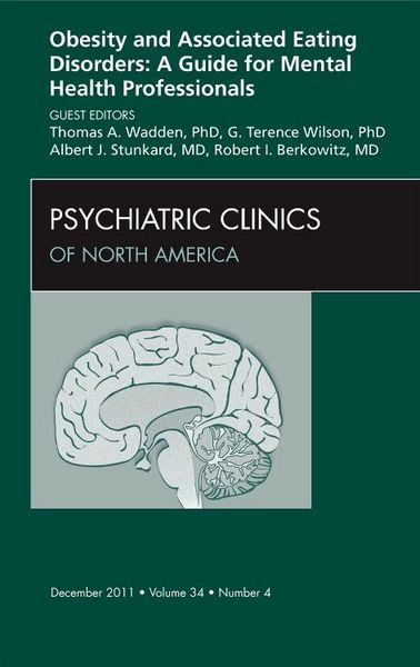 Produktbild: Obesity and Associated Eating Disorders: A Guide for Mental Health Professionals, an Issue of Psychiatric Clinics