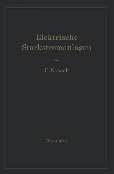 Produktbild: Elektrische Starkstromanlagen. Maschinen, Apparate, Schaltungen, Betrieb
