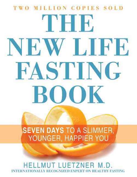Produktbild: The New Life Fasting Book: Seven Days to a Slimmer, Younger, Happier You