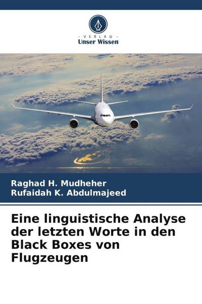 Produktbild: Eine linguistische Analyse der letzten Worte in den Black Boxes von Flugzeugen