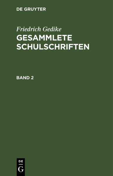 Produktbild: Friedrich Gedike: Gesammlete Schulschriften. Band 2