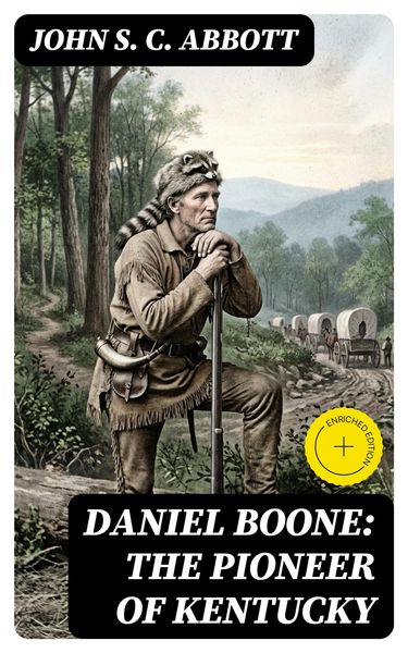 Produktbild: Daniel Boone: The Pioneer of Kentucky