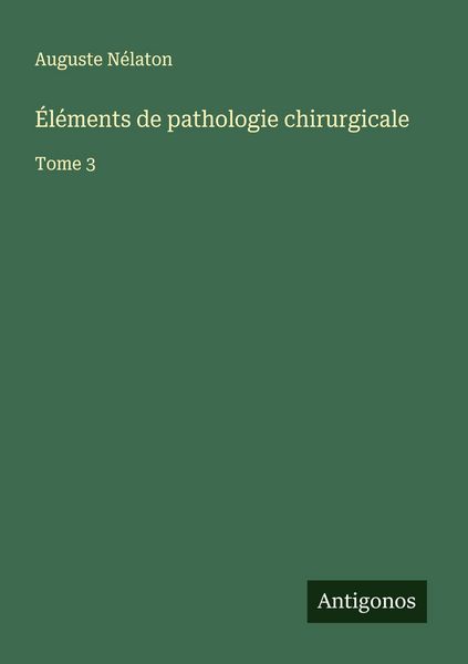 Produktbild: &Eacute;l&eacute;ments de pathologie chirurgicale