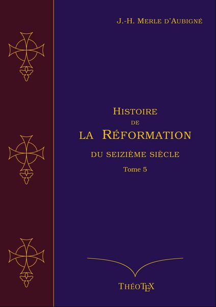 Produktbild: Histoire de la R&eacute;formation du seizi&egrave;me si&egrave;cle, Tome 5