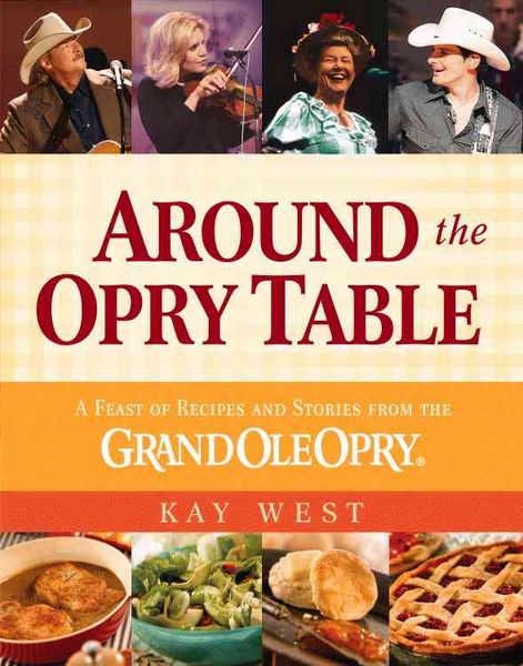 Produktbild: Around the Opry Table: A Feast of Recipes and Stories from the Grand OLE Opry