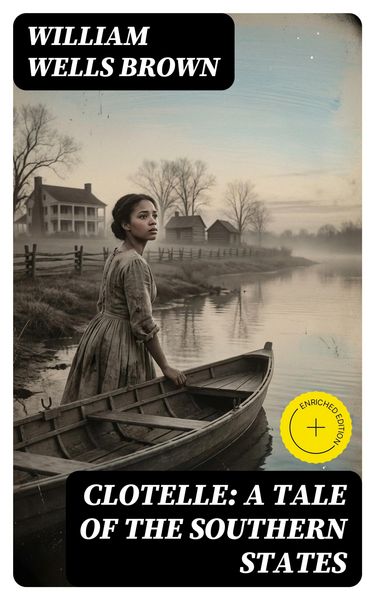 Produktbild: Clotelle: A Tale of the Southern States