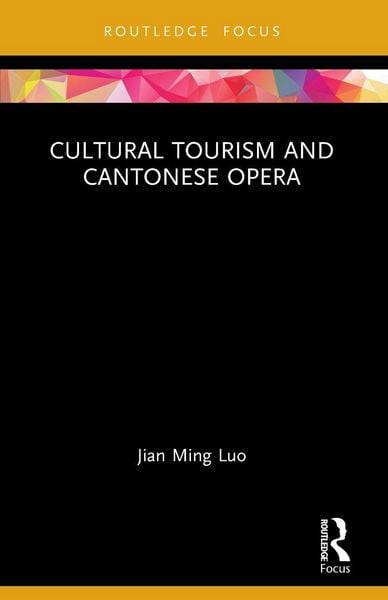 Produktbild: Cultural Tourism and Cantonese Opera