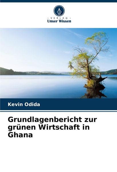 Produktbild: Grundlagenbericht zur gr&uuml;nen Wirtschaft in Ghana