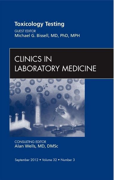 Produktbild: Toxicology Testing, an Issue of Clinics in Laboratory Medicine