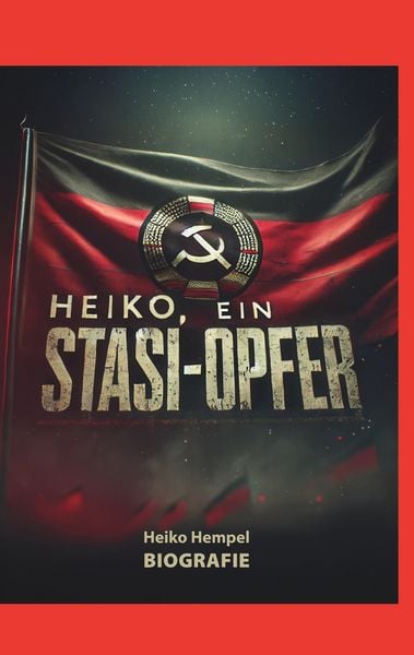 Produktbild: Heiko, ein Stasi Opfer