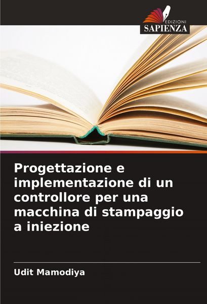 Produktbild: Progettazione e implementazione di un controllore per una macchina di stampaggio a iniezione