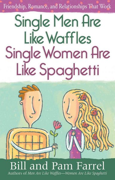 Produktbild: Single Men Are Like Waffles--Single Women Are Like Spaghetti