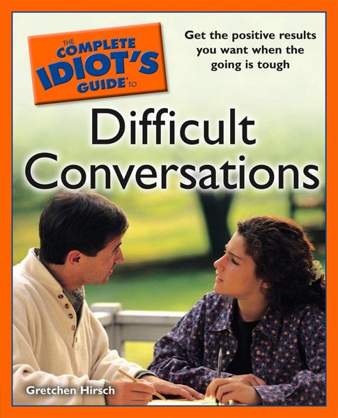 Produktbild: The Complete Idiot's Guide to Difficult Conversations