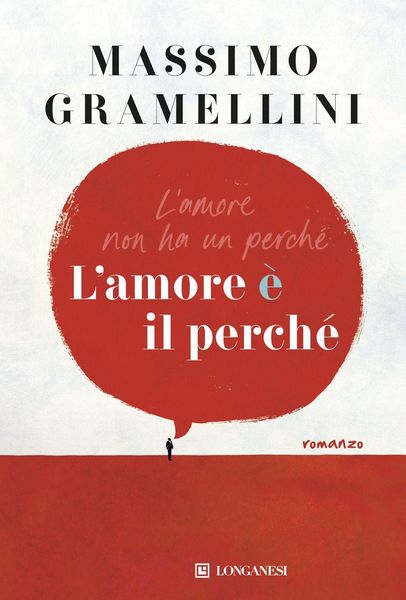 Produktbild: Gramellini, M: L' amore &egrave; il perch&eacute;