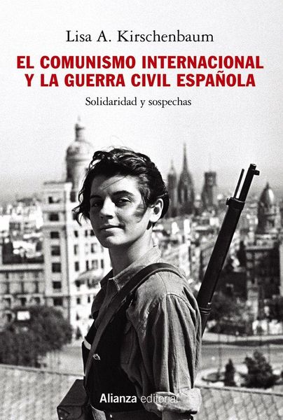 Produktbild: El comunismo internacional y la Guerra Civil espa&ntilde;ola : solidaridad y sospechas