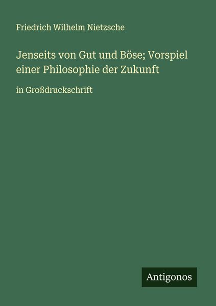 Produktbild: Jenseits von Gut und B&ouml;se; Vorspiel einer Philosophie der Zukunft