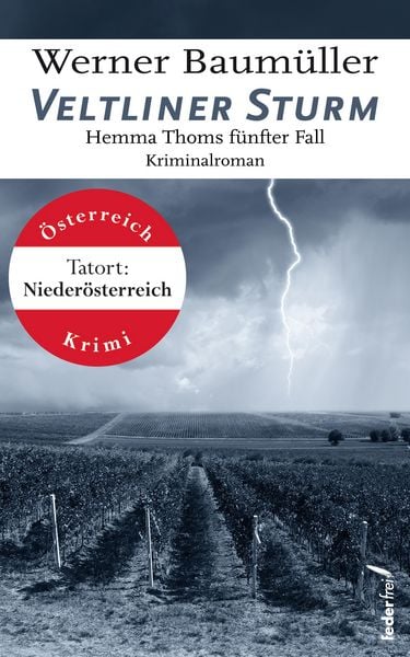 Produktbild: Veltliner Sturm: Hemma Thoms f&uuml;nfter Fall. &Ouml;sterreich-Krimi.