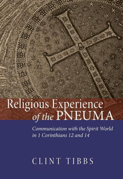 Produktbild: Religious Experience of the Pneuma: Communication with the Spirit World in 1 Corinthians 12 and 14