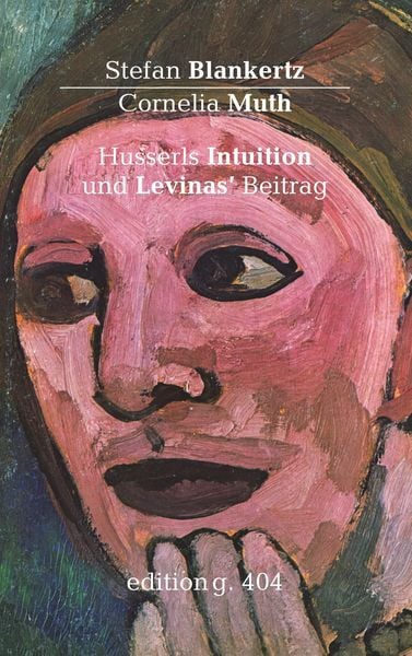 Produktbild: Husserls Intuition und Levinas' Beitrag