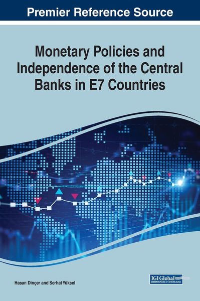 Produktbild: Monetary Policies and Independence of the Central Banks in E7 Countries