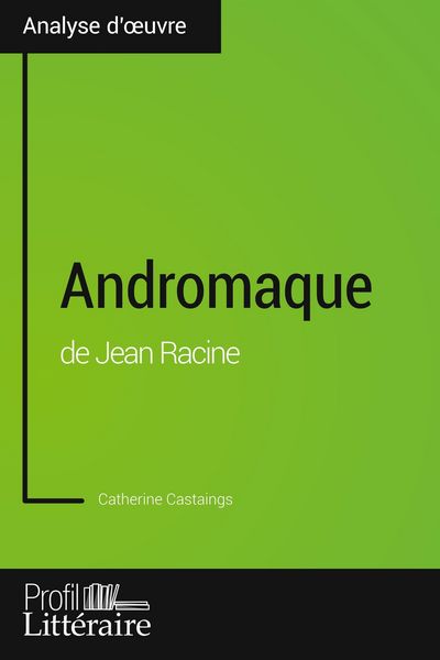 Produktbild: Andromaque de Jean Racine (Analyse approfondie)