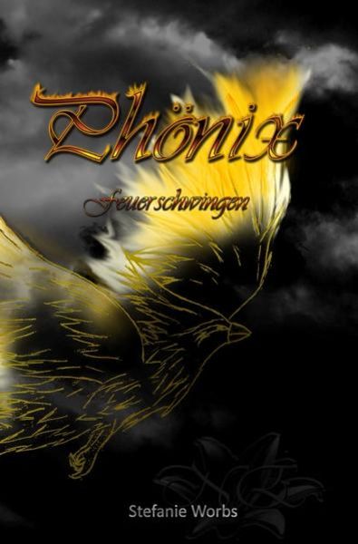 Phönix / Phönix Band 3, Taschenbuch von Stefanie Worbs, Epubli, 9783750206502