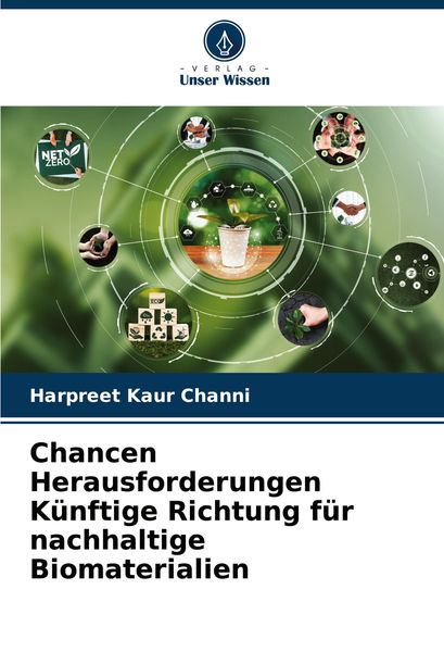 Produktbild: Chancen Herausforderungen K&uuml;nftige Richtung f&uuml;r nachhaltige Biomaterialien