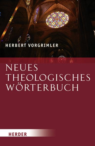 Neues Theologisches Wörterbuch, Gebundene Ausgabe von Herbert Vorgrimler, Herder, 9783451299346
