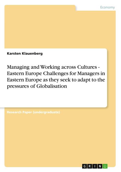 Produktbild: Managing and Working across Cultures - Eastern EuropeChallenges for Managers in Eastern Europe as they seek to adapt to the pressures of Globalisation