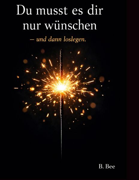 Produktbild: Du musst es dir nur w&uuml;nschen