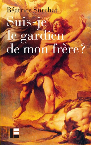 Produktbild: Suis-je le gardien de mon fr&egrave;re?