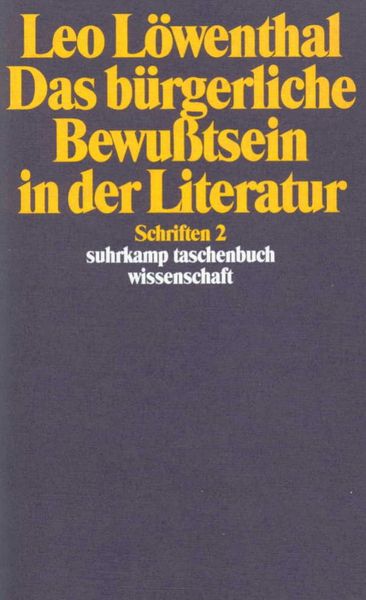 Produktbild: Schriften II. Das b&uuml;rgerliche Bewu&szlig;tsein in der Literatur