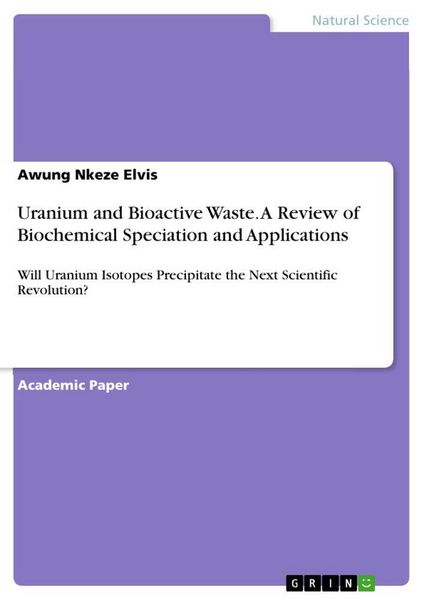 Produktbild: Uranium and Bioactive Waste. A Review of Biochemical Speciation and Applications