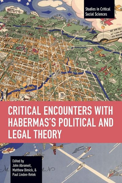 Produktbild: Critical Encounters with Habermas's Political and Legal Theory