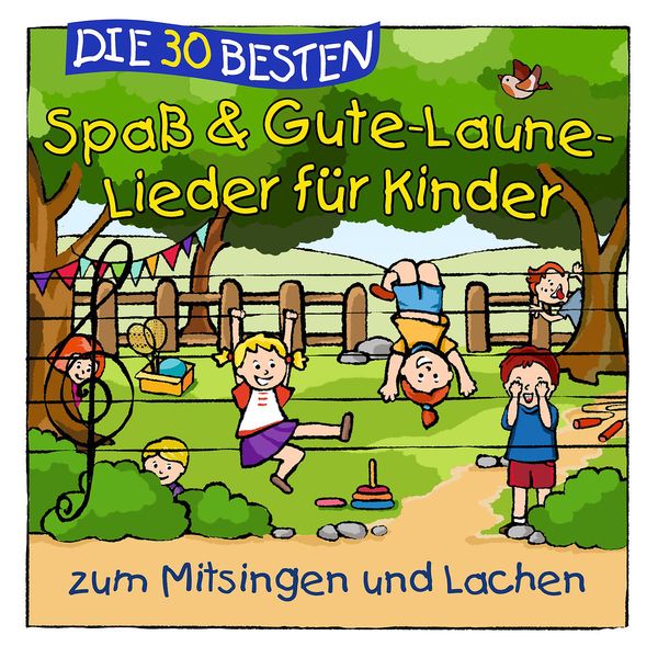 Die 30 besten Spaß- und Gute-Laune-Lieder für Kinder zum Mitsingen und Lachen