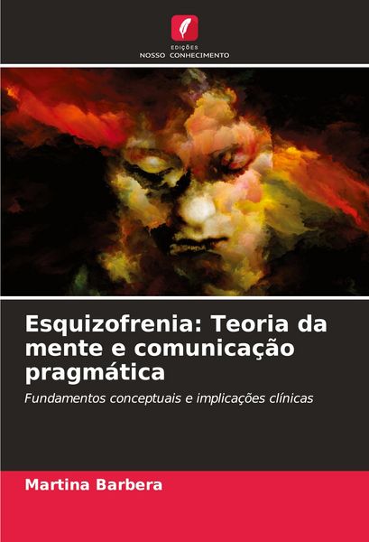 Produktbild: Esquizofrenia: Teoria da mente e comunica&ccedil;&atilde;o pragm&aacute;tica