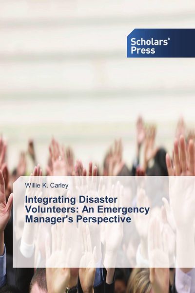 Produktbild: Integrating Disaster Volunteers: An Emergency Manager's Perspective