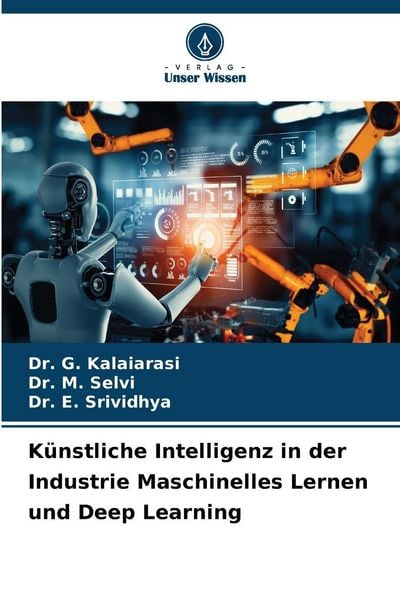 Produktbild: K&uuml;nstliche Intelligenz in der Industrie Maschinelles Lernen und Deep Learning