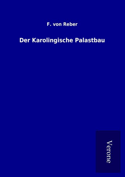 Produktbild: Der Karolingische Palastbau