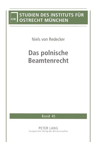 Das polnische Beamtenrecht, Taschenbuch von Niels Redecker, Peter Lang GmbH, Internationaler Verlag der Wissenschaften, 9783631509722