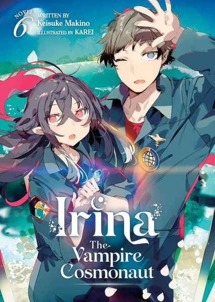Produktbild: Irina: The Vampire Cosmonaut (Light Novel) Vol. 6