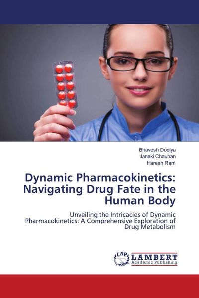 Produktbild: Dynamic Pharmacokinetics: Navigating Drug Fate in the Human Body
