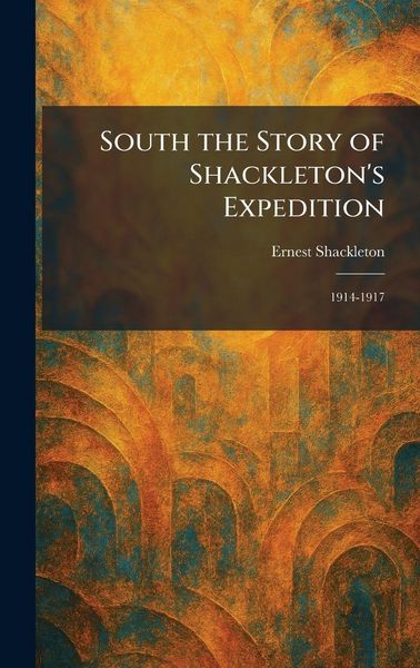 Produktbild: South the Story of Shackleton's Expedition