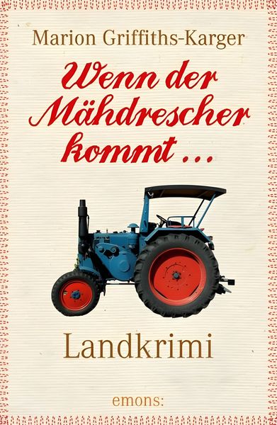 Produktbild: Wenn der M&auml;hdrescher kommt...
