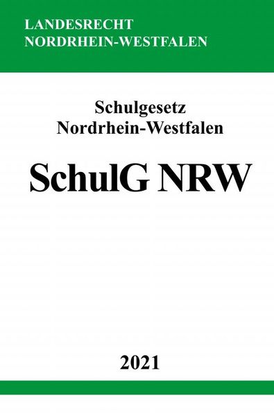 Produktbild: Schulgesetz Nordrhein-Westfalen (SchulG NRW)