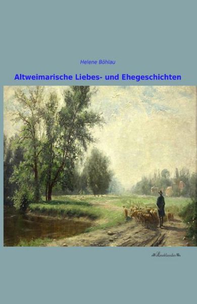 Produktbild: Altweimarische Liebes- und Ehegeschichten