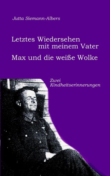 Produktbild: Letztes Wiedersehen mit meinem Vater; Max und die wei&szlig;e Wolke